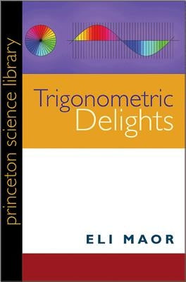 Trigonometric Delights Paperback Princeton University Press