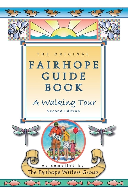 The Original Fairhope Guidebook Paperback Independently Published