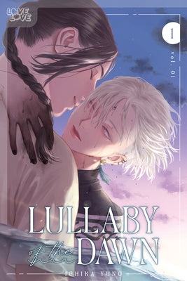 Lullaby of the Dawn, Volume 1: Volume 1 by Ichika Yuno