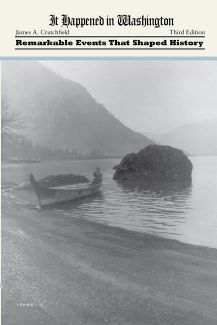 It Happened in Washington: Remarkable Events That Shaped History Paperback Two Dot Books