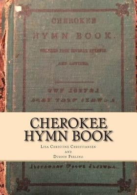 Cherokee Hymn Book Paperback Penguin International Publishing