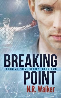 Breaking Point by Walker, N. R.