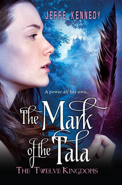 The Mark of the Tala by Kennedy, Jeffe