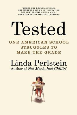 Tested: One American School Struggles to Make the Grade Paperback Holt McDougal