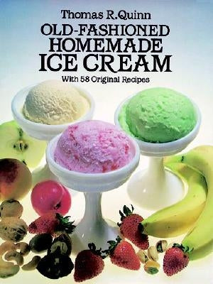Hardcover of "Old-Fashioned Homemade Ice Cream" cookbook by Dover Publications featuring vintage ice cream recipes.