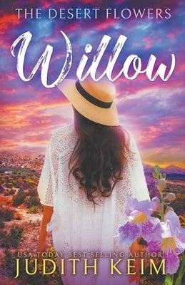 The Desert Flowers - Willow Paperback Wild Quail Publishing