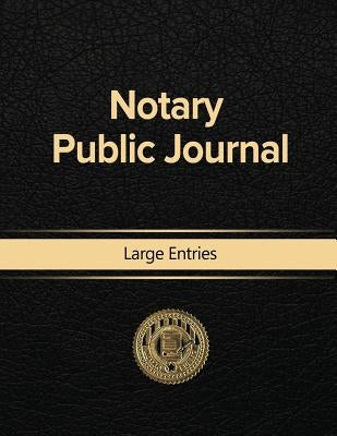 Notary Public Journal Large Entries by Public, Notary