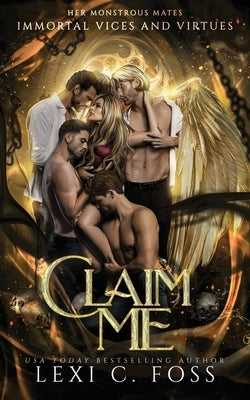 Claim Me: Special Edition Paperback Lexi C. Foss