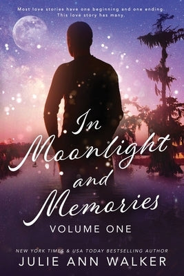 In Moonlight and Memories: Volume One Paperback Limerence Publications LLC