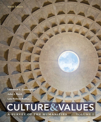 Paperback copy of Culture and Values: A Survey of the Humanities, Volume I by Cengage Learning with a plain book cover.