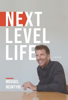 Next Level Life by McIntyre, Michael