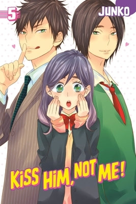 Kiss Him, Not Me, Volume 5 by Junko