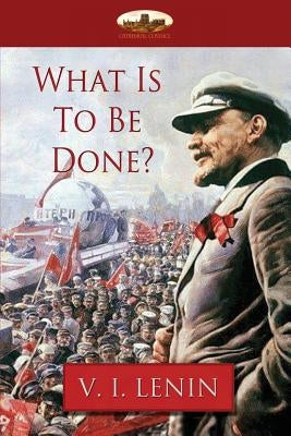 What Is To Be Done? Paperback Aziloth Books