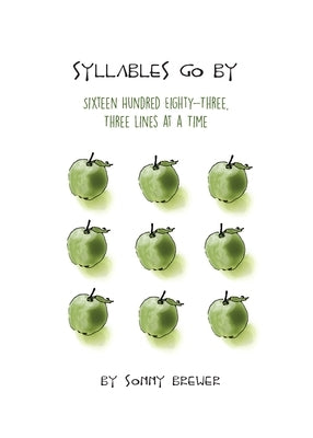 Syllables Go By: Sixteen Hundred Eighty-Three, Three Lines at a Time Paperback Over the Transom Publishing