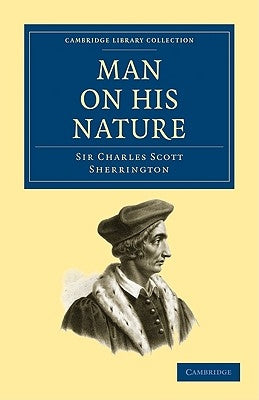 Man on His Nature Paperback Cambridge University Press