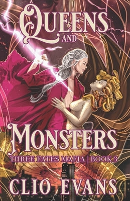Queens and Monsters: A Sapphic Monster Mafia Romance by Evans, Clio
