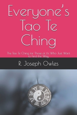 Paperback copy of Everyone's Tao Te Ching by Independently Published, featuring the book cover with traditional Chinese design elements.