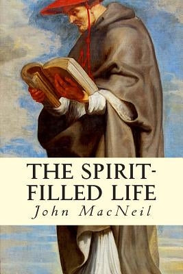 The Spirit-Filled Life Paperback Createspace Independent Publishing Platform