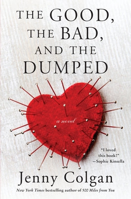 The Good, the Bad, and the Dumped William Morrow & Company