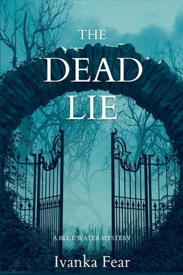 The Dead Lie: A Blue Water Mystery Paperback Level Best Books