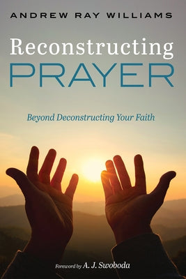 Reconstructing Prayer Paperback Cascade Books