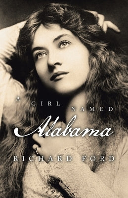 A Girl Named Alabama by Ford, Richard