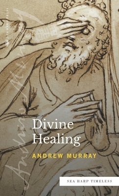 Divine Healing (Sea Harp Timeless series) by Murray, Andrew