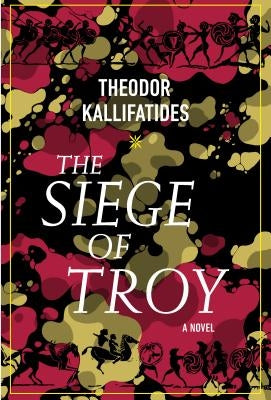 The Siege of Troy by Kallifatides, Theodor