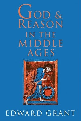 God and Reason in the Middle Ages Paperback Cambridge University Press