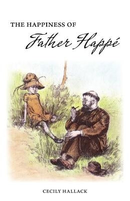 The Happiness of Fr. Happé Paperback St. Aidan Press
