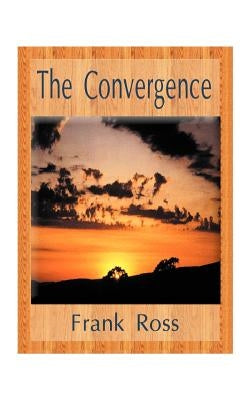The Convergence Paperback 1st Book Library