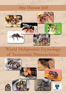 World Meliponine Taxonomy Nomenclature Paperback Ibra & Nbb
