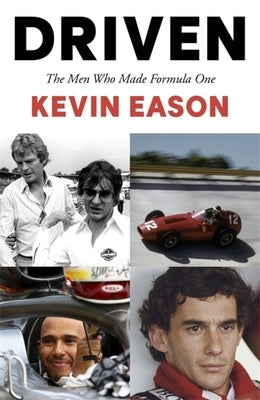 Driven: The Men Who Made Formula One Paperback Hodder & Stoughton