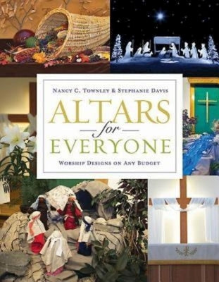 Altars for Everyone: Worship Designs on Any Budget Paperback Abingdon Press