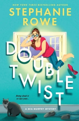 Double Twist (A Mia Murphy Mystery) Paperback Authenticity Playground, LLC