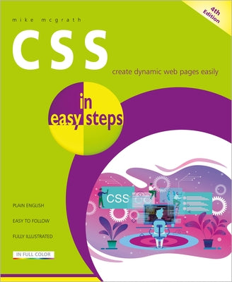 CSS in Easy Steps by McGrath, Mike