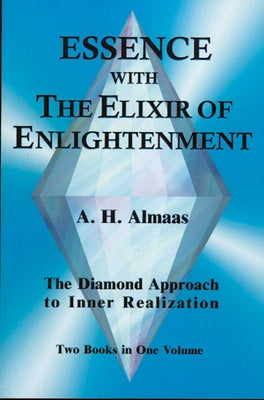 Essence with the Elixir of Enlightenment: The Diamond Approach to Inner Realization Paperback Weiser Books