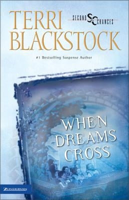 When Dreams Cross by Blackstock, Terri