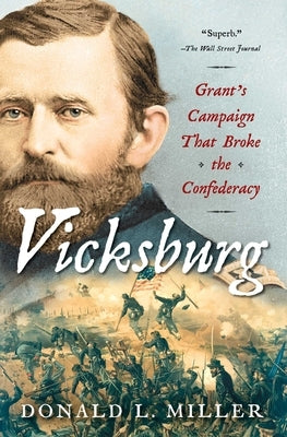 Vicksburg: Grant's Campaign That Broke the Confederacy Paperback Simon & Schuster