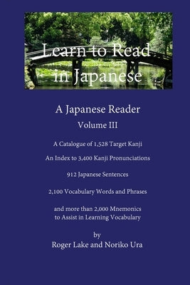 Learn to Read in Japanese, Volume III by Lake, Roger