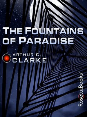 The Fountains of Paradise by Clarke, Arthur C.