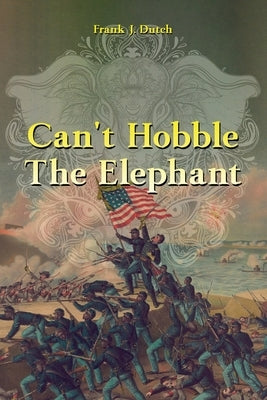 Can't Hobble the Elephant Paperback Readersmagnet LLC