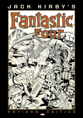 Jack Kirby's Fantastic Four Artisan Edition by Kirby, Jack