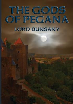 The Gods of Pegana Paperback Positronic Publishing