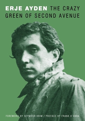 The Crazy Green of Second Avenue Paperback Tough Poets Press