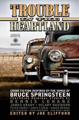 Trouble in the Heartland: Crime Fiction Based on the Songs of Bruce Springsteen Paperback Gutter Books