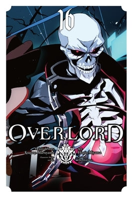 Overlord, Vol. 16 (Manga) by Maruyama, Kugane