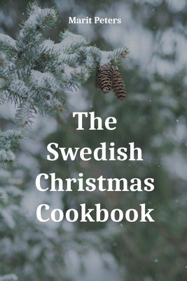 The Swedish Christmas Cookbook Paperback Marit Peters