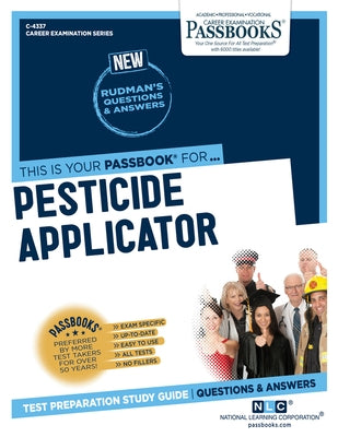 Pesticide Applicator (C-4337): Passbooks Study Guide by Corporation, National Learning