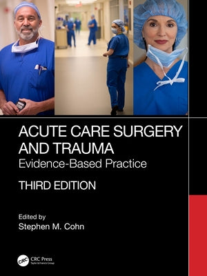 Acute Care Surgery and Trauma: Evidence-Based Practice Paperback CRC Press